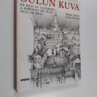Hilkka Inkala : Oulun kuva = En bild av Uleåborg = A port... - pikkukuva 1