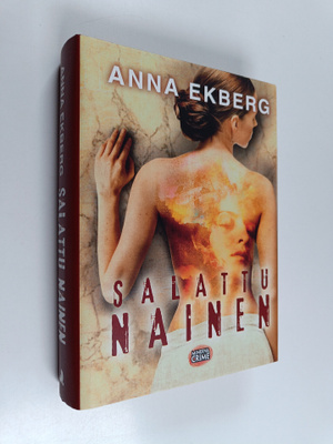 Anna Ekberg : Salattu nainen