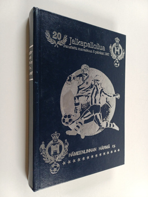 Hämeenlinnan Härmä : 20-vuotishistoriikki 1967-1987
