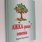 Katri Karasma : AIKKA-puun omenia - pikkukuva 1