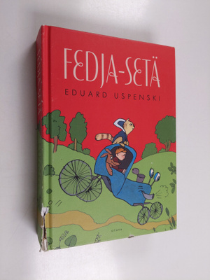 Eduard Uspenski : Fedja-setä : Fedja-setä, kissa ja koira...