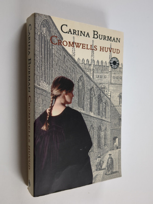 Carina Burman : Cromwells huvud - antropologisk komedi