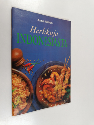 Anne Wilson : Herkkuja Indonesiasta