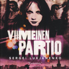 Sergei Lukjanenko: Viimeinen partio (Partio #4. Into 2015) - pikkukuva 1