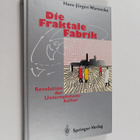 Hans-Jurgen Warnecke : Die Fraktale Fabrik : Revolution d... - pikkukuva 1