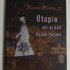 Hanna Hauru - Utopia, eli erään kylän tarina - pikkukuva 1