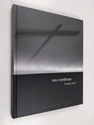 Lux continua = Virtaava valo : Hyvinkään kirkko