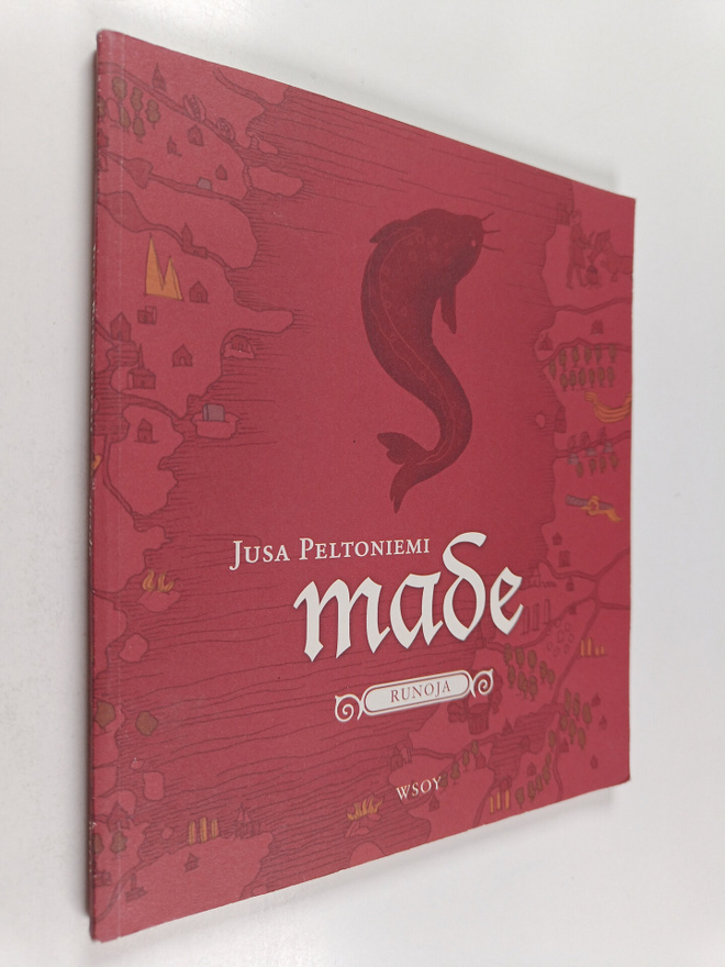 Jusa Peltoniemi : Made : runoja
