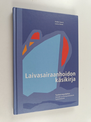 Heikki Saarni : Laivasairaanhoidon käsikirja (signeerattu...