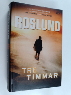 Anders Roslund : Tre timmar