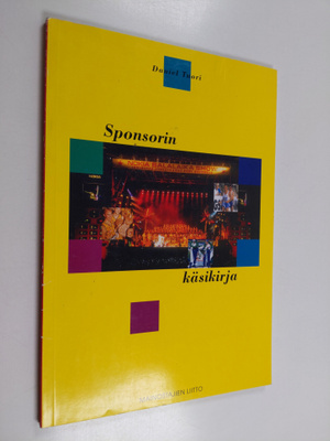 Daniel Tuori : Sponsorin käsikirja (signeerattu, tekijän ...