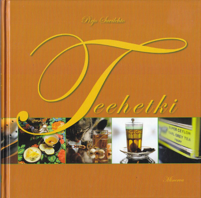 Pirjo Suvilehto: Teehetki (sid.2p. Minerva 2006)