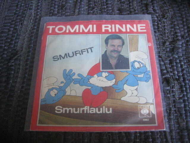 7" - Tommi Rinne - Smurfit / Smurfaaks Kaikki Niinkuin Me?