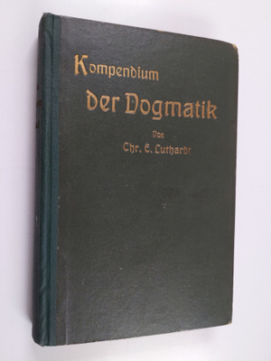 C. Ernst Luthardt : Kompendium der Dogmatik