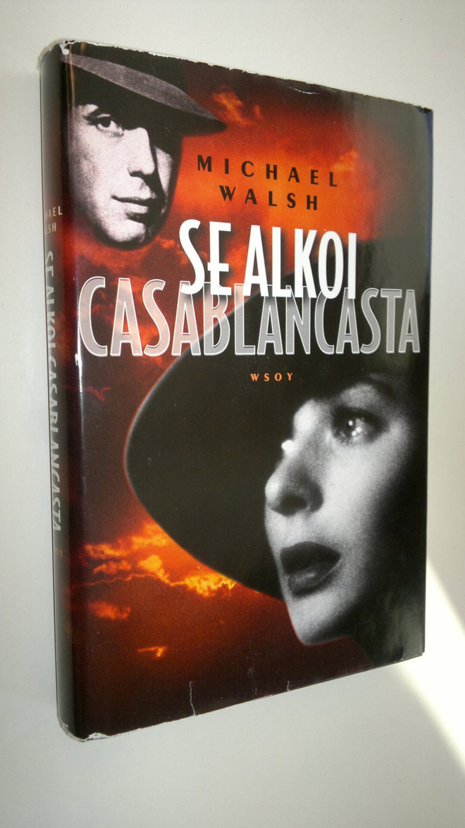 Michael Walsh : Se alkoi Casablancasta