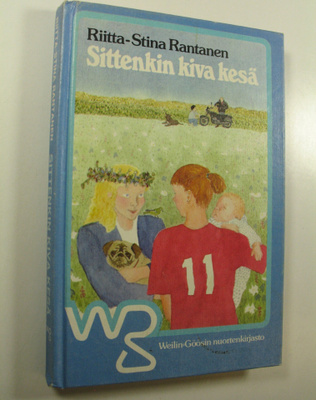Riitta Rantanen : Sittenkin kiva kesä