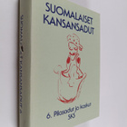 Pirkko-Liisa (toim.) Rausmaa : Suomalaiset kansansadut 6 ... - pikkukuva 1