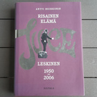 Risainen Elämä Juice Leskinen 1950-2006 (Antti Heikkinen) - pikkukuva 1