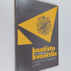 K. V. Laurikainen : Kantista kvanttiin : filosofiaa fyysi... - pikkukuva 1