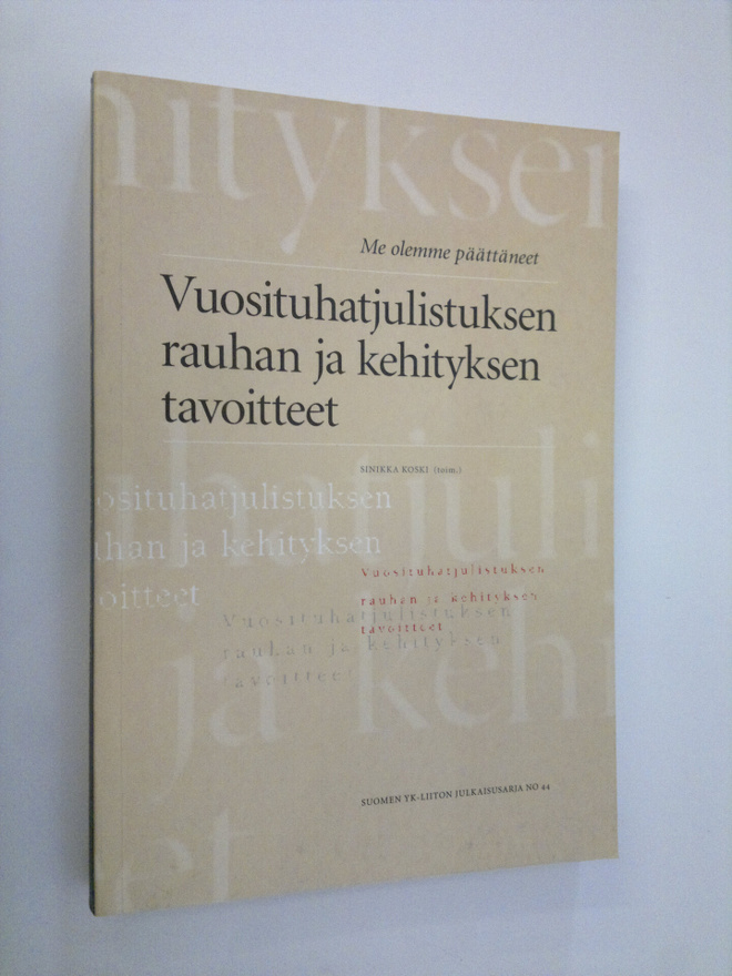 Sinikka Koski : Me olemme päättäneet : Vuosituhatjulistuk...