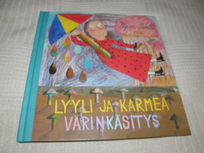 Pipsa Pentti Lyyli ja karmea värinkäsitys
