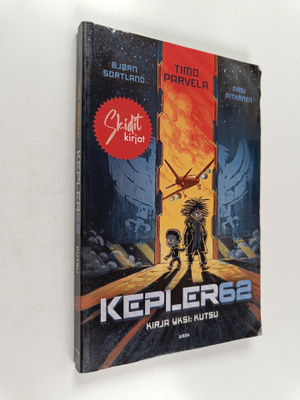 Timo Parvela : Kepler62, Kirja yksi : Kutsu