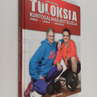 Riku Aalto : Tuloksia kuntosaliharjoittelulla : voimaa, l... - pikkukuva 1