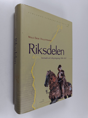 Kari Tarkiainen : Riksdelen : stormakt och rikssprängning...