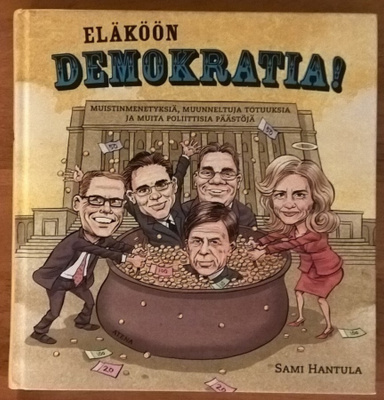 Sami Hantula: Eläköön demokratia!