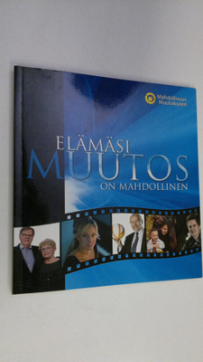 Elämäsi muutos on mahdollinen