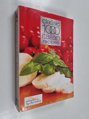Christina Gabrielli : The Classic 1000 Italian Recipes