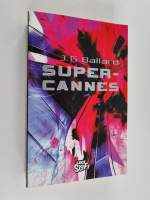 J. G. Ballard : Super-Cannes