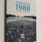 Edgar Savisaar : Rahvarinne 1988 : (Kakskummend aastat hi... - pikkukuva 1