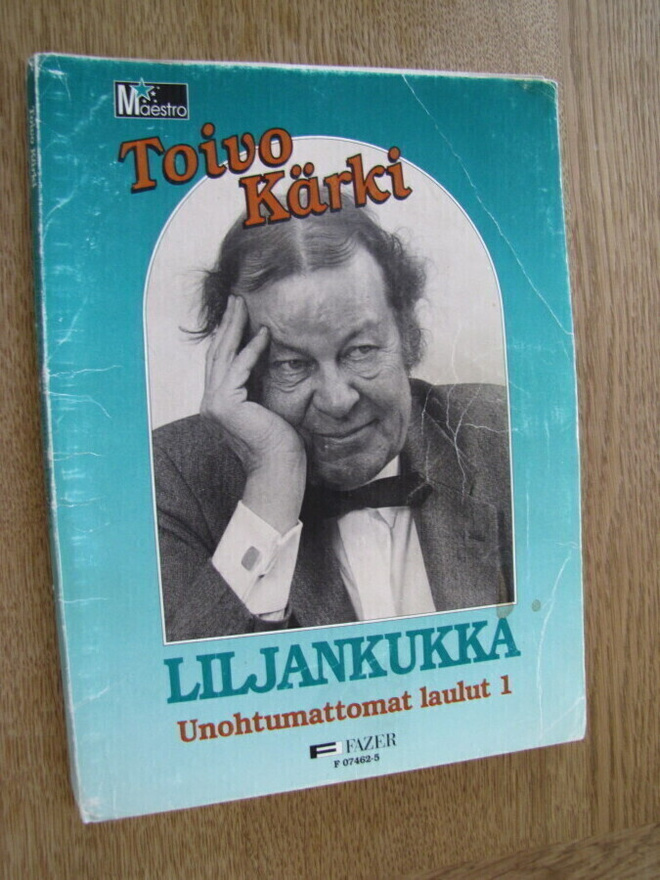 Toivokärki Liljankukka unohtumattomat 1 nuottikirja