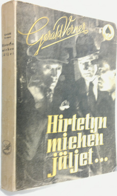 Gerald Verner : Hirtetyn miehen jäljet : salapoliisiromaani