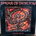 SPEAR OF DESTINY The price you pay 209 355-630 1988 Saksa - pikkukuva 1