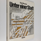 David Macaulay : Unter einer Stadt - pikkukuva 1
