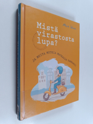 Maire Soiluva : Mistä virastosta lupa? : ja muita mutkia ...