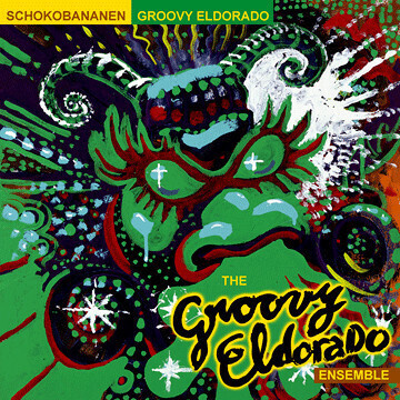 The Groovy Eldorado Ensemble – Schokobananen 10” SINGLE