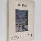 Vivi Horn : Resan ut i livet - pikkukuva 1