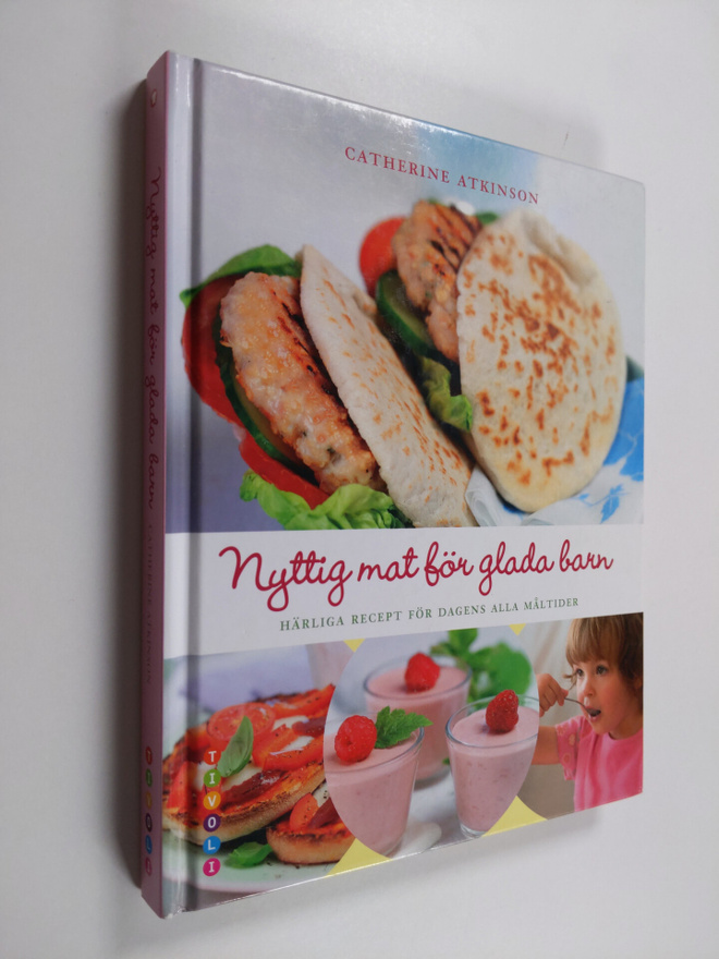 Catherine Atkinson : Nyttig mat för glada barn : härliga ...