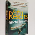 Kathy Reichs : Mortal Remains - pikkukuva 1
