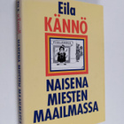 Eila Kännö : Naisena miesten maailmassa - pikkukuva 1