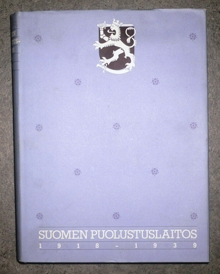 Jari Kronlund : Suomen Puolustuslaitos 1918-1939