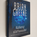 Brian Greene : Kätketyt ulottuvuudet : supersäikeet, ajan... - pikkukuva 1