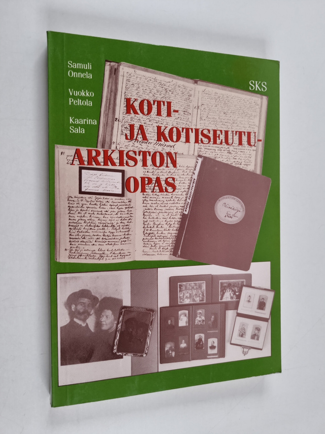 Kaarina Sala ym. : Koti- ja kotiseutuarkiston opas