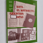 Kaarina Sala ym. : Koti- ja kotiseutuarkiston opas - pikkukuva 1