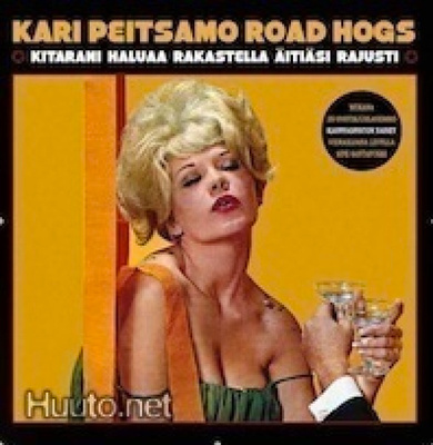 Kari Peitsamo Road Hogs Kitarani haluaa rakastella lp