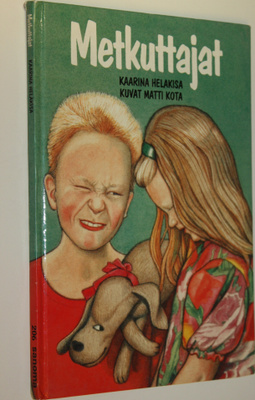 Kaarina Helakisa : Metkuttajat