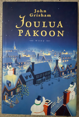 [Kirja] JOHN GRISHAM: JOULUA PAKOON